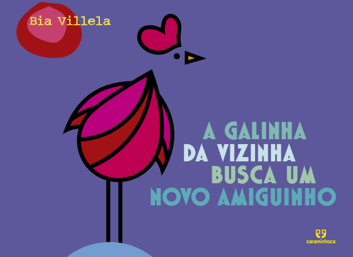 A galinha da vizinha busca um novo amiguinho
