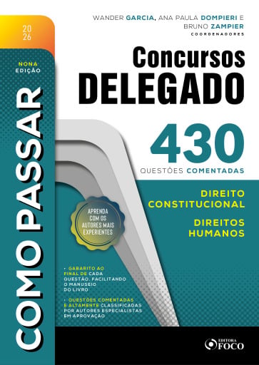 Como Passar em Concursos de Delegado: 430 questões comentadas de Direito Constitucional e Direitos Humanos - 9 Ed - 2026