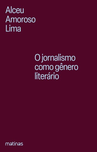 O jornalismo como gênero literário
