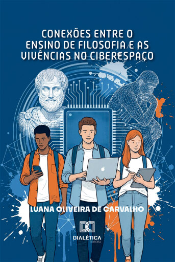 Conexões entre o Ensino de Filosofia e as Vivências no Ciberespaço