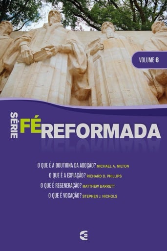 Série Fé Reformada - vol. 6