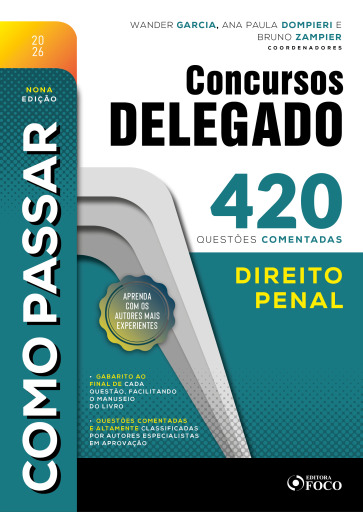 Como Passar em Concursos de Delegado: 420 questões comentadas - Direito Penal - 9 Ed - 2026