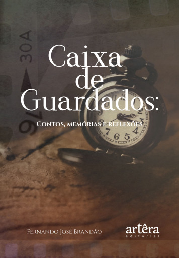 Caixa de Guardados: Contos, Memórias e Reflexões