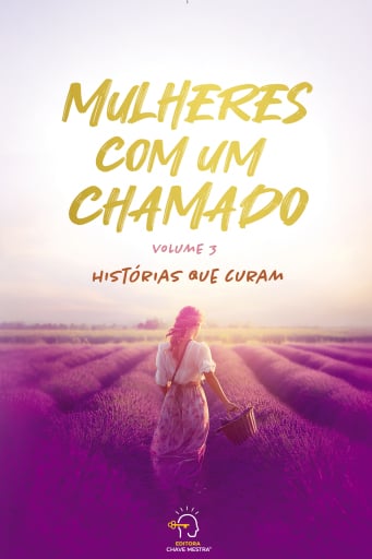 Mulheres com um chamado - volume 3