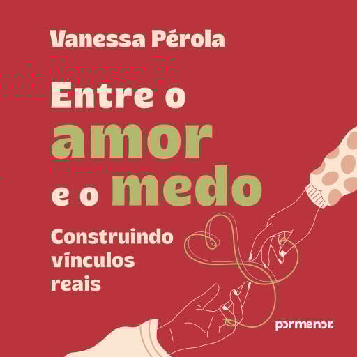 Entre o amor e o medo