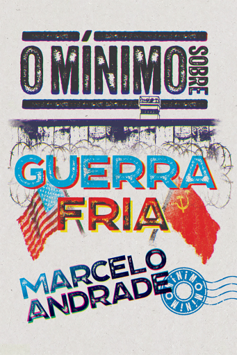 O mínimo sobre Guerra Fria