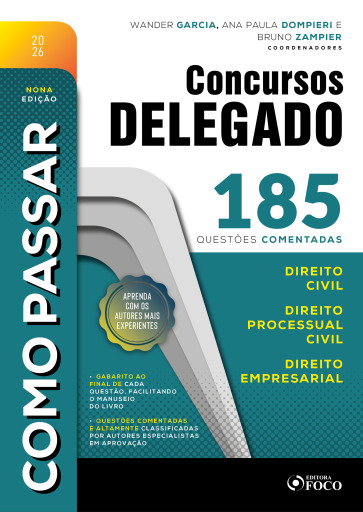 Como Passar em Concursos de Delegado: 185  questões comentadas de Direito Civil, Direito Processual Civil e Direito Empresarial - 9ª Ed - 2026