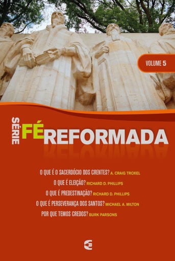 Série Fé Reformada - vol. 5