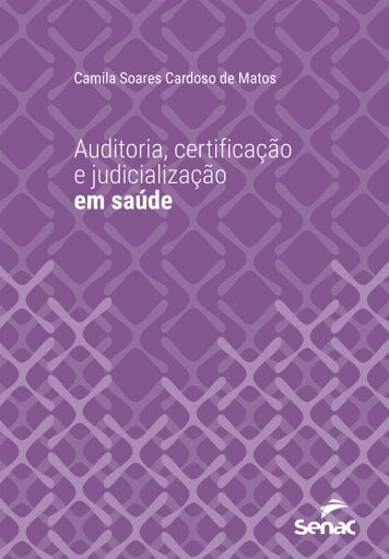 Auditoria, certificação e judicialização em saúde