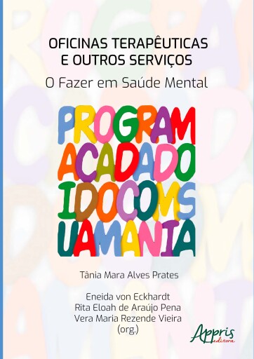 Oficinas Terapêuticas e Outros Serviços: O Fazer em Saúde Mental