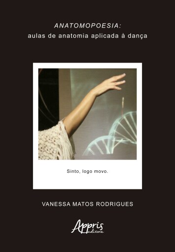 Anatomopoesia: Aulas de Anatomia Aplicadas à Dança