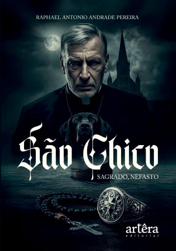São Chico: Sagrado, Nefasto