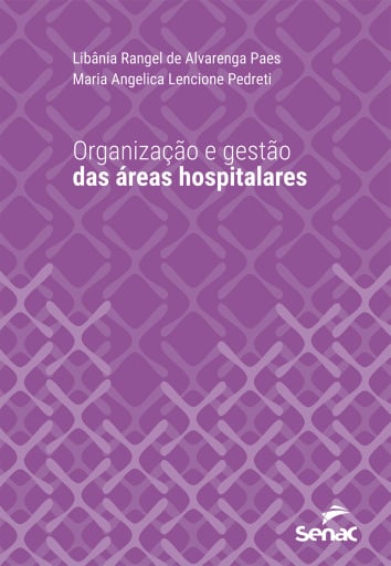Organização e gestão das áreas hospitalares