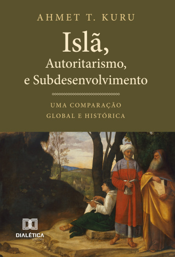 Islã, Autoritarismo e Subdesenvolvimento