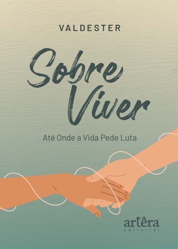 Sobre Viver: Até Onde a Vida Pede Luta