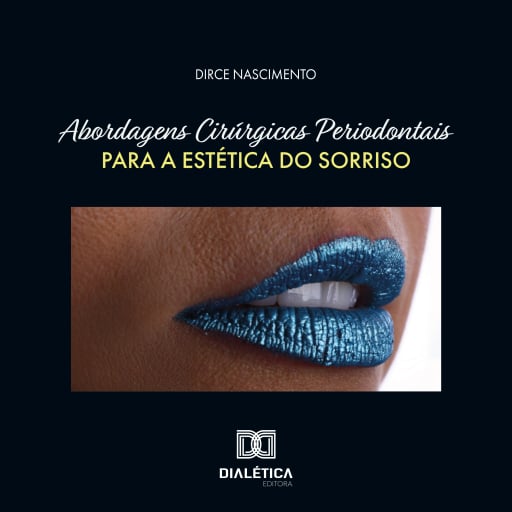 Abordagens Cirúrgicas Periodontais para a Estética do Sorriso