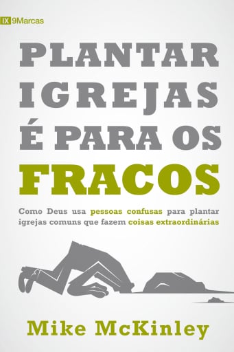 Plantar Igrejas é para fracos