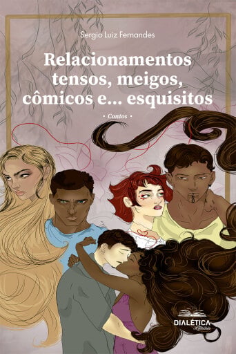 Relacionamentos tensos, meigos, cômicos e... esquisitos