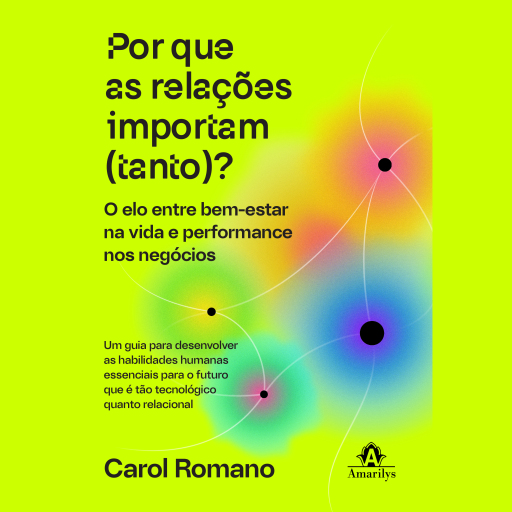 Por que as relações importam (tanto)?