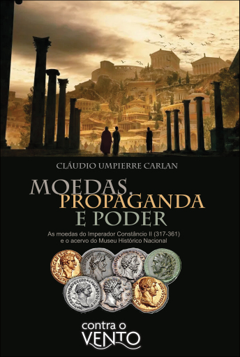 Portada del libro «Moedas, propaganda e poder», de Cláudio Umpierre Carlan