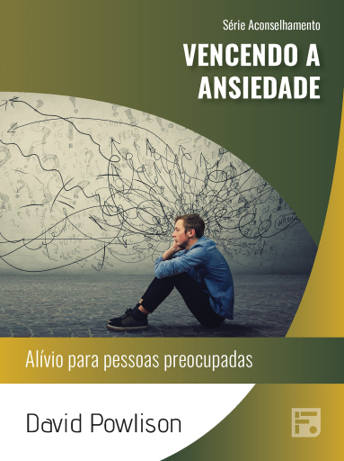 Vencendo a ansiedade
