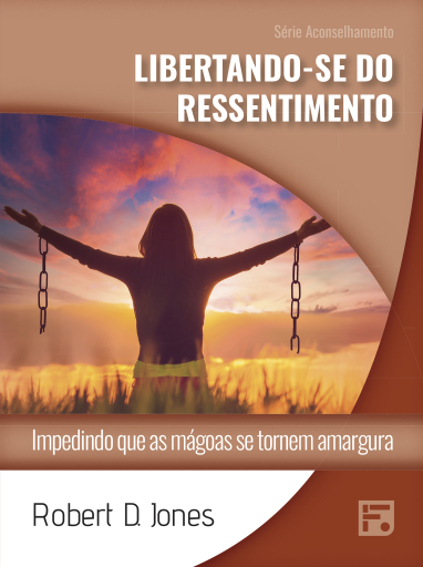 Libertando-se do ressentimento