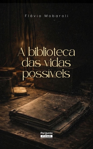 A biblioteca das vidas possíveis