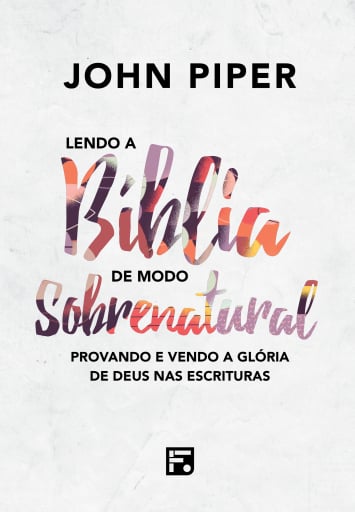 Lendo a Bíblia de modo sobrenatural