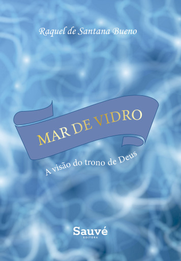 Mar de Vidro: A Visão do Trono de Deus