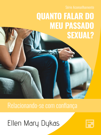 Quanto falar do meu passado sexual?