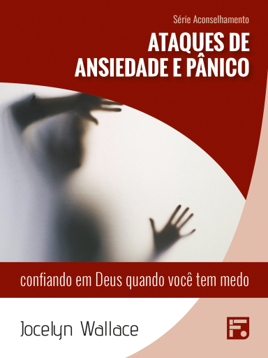 Ataques de ansiedade e pânico