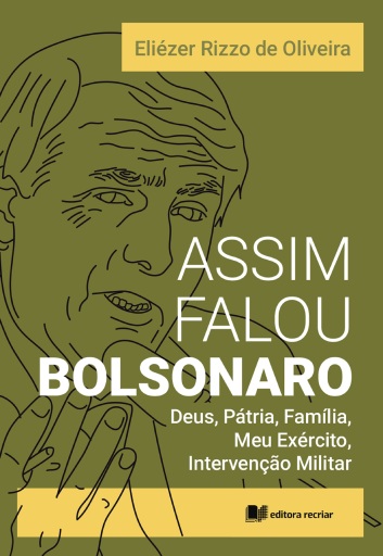 Portada del libro «Assim falou Bolsonaro», de Eliézer Rizzo de Oliveira