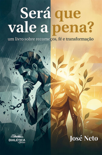 Será que Vale a Pena? Um livro sobre recomeços, fé e transformação