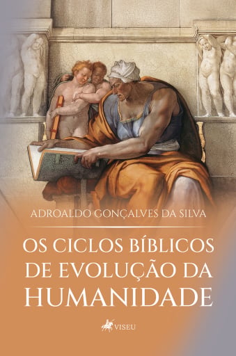 Os Ciclos Bíblicos de Evolução da Humanidade