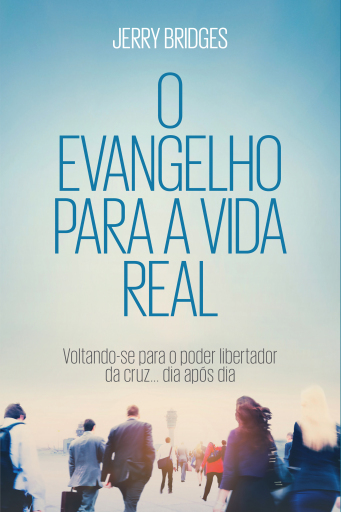 O evangelho para a vida real