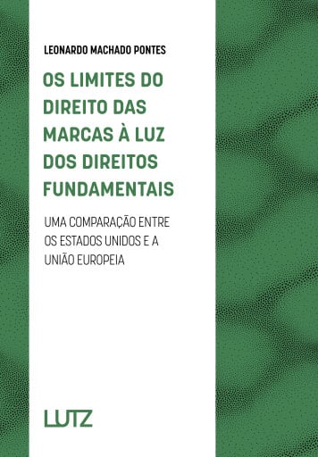 Os limites do direito das marcas à luz dos direitos fundamentais