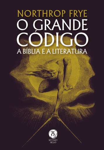 O Grande Código: A Bíblia E A Literatura