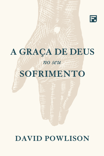A graça de Deus no seu sofrimento