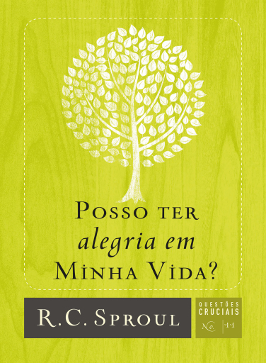 Posso ter alegria em minha vida?