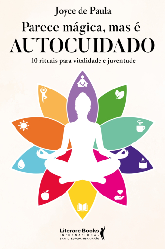 Parece mágica, mas é autocuidado