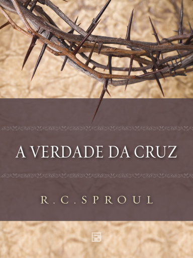 A Verdade da Cruz