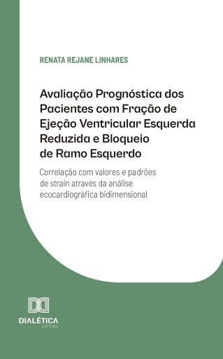 Avaliação prognóstica dos pacientes com fração de ejeção ventricular esquerda reduzida e bloqueio de ramo esquerdo