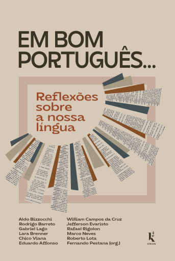 Em bom português...: Reflexões sobre a nossa língua
