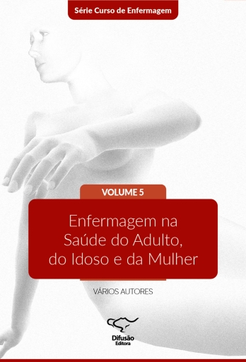 Enfermagem na saúde do adulto, do idoso e da mulher