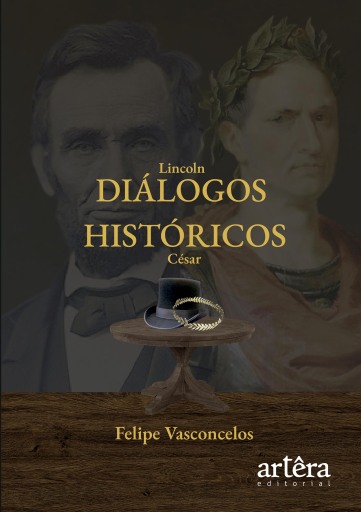 Diálogos Históricos: Lincoln e César