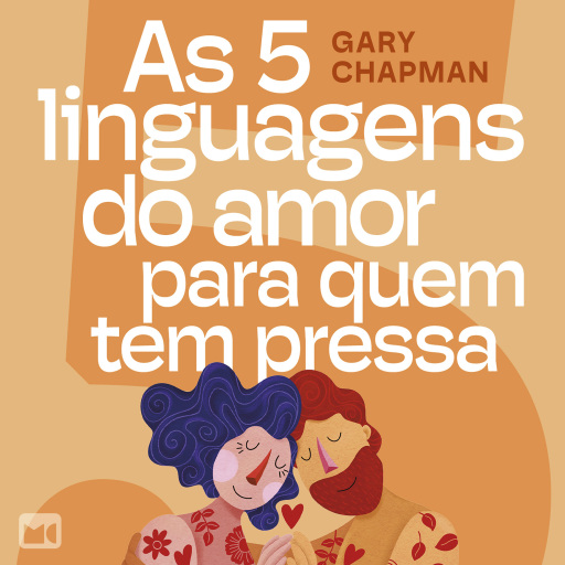 As 5 linguagens do amor para quem tem pressa