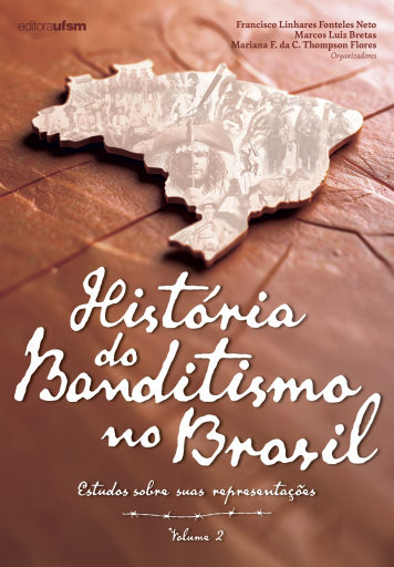 História do Banditismo no Brasil
