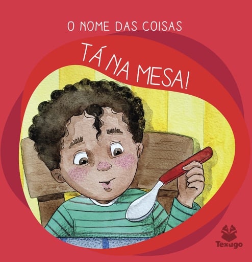 O nome das coisas: Tá na mesa!