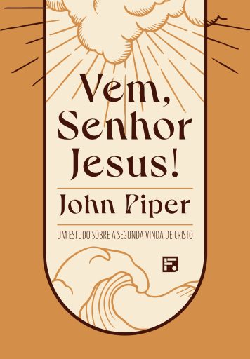 Vem, Senhor Jesus!