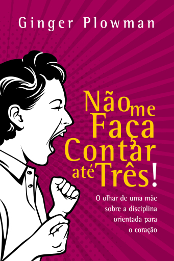Portada del libro «Não me faça contar até três», de Ginger Plowman